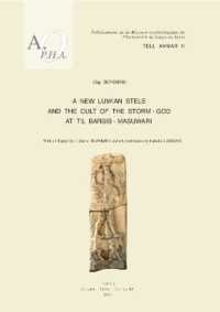 Tell Ahmar II. a New Luwian Stele and the Cult of the Storm-God at Til Barsib-Masuwari (Publications de la Mission Archéologique de l'université de Liège en Syrie)