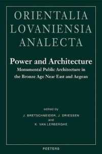 Power and Architecture. Monumental Public Architecture in the Bronze Age Near East and Aegean : Proceedings of the International Conference 'Power and Architecture' Organized by the Katholieke Universiteit Leuven, the Universite Catholique De Louvain