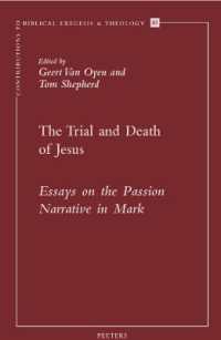 The Trial and Death of Jesus : Essays on the Passion Narrative in Mark (Contributions to Biblical Exegesis & Theology)