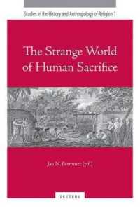 The Strange World of Human Sacrifice (Studies in the History and Anthropology of Religion)