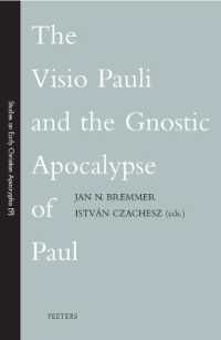 The Visio Pauli and the Gnostic Apocalypse of Paul (Studies on Early Christian Apocrypha)