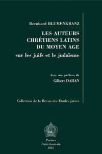 Les Auteurs Chretiens Latins Du Moyen Age Sur Les Juifs Et Le Judaisme (Collection de la Revue des Etudes Juives)