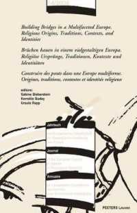 Building Bridges in a Multifaceted Europe. Religious Origins, Traditions, Contexts and Identities - Brucken Bauen in Einem Vielgestaltigen Europa. Religiose Ursprunge, Traditionen, Kontexte Und Identitaten - Construire Des Ponts Dans Une Europe Multi