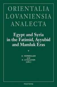 Egypt and Syria in the Fatimid, Ayyubid and Mamluk Eras V : Proceedings of the 11th, 12th and 13th International Colloquium Organized at the Katholieke Universiteit Leuven in May 2001, 2002 and 2003 (Orientalia Lovaniensia Analecta)