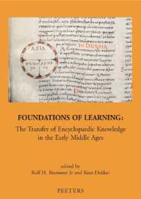 Foundations of Learning : The Transfer of Encyclopaedic Knowledge in the Early Middle Ages (Mediaevalia Groningana New Series)
