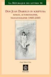 Don Juan Diabolus in Scriptura : Roman, Autobiographie, Thanatographie (1800-2000) (Republique des Lettres)