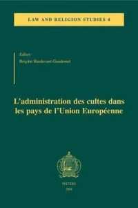 L'administration Des Cultes Dans Les Pays De L'Union Europeenne (Law and Religion Studies)