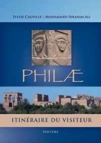 Philae and the End of Ancient Egyptian Religion : A Regional Study of Religious Transformation (298-642 CE) (Orientalia Lovaniensia Analecta)