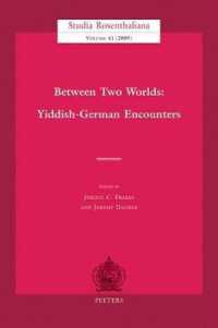 Between Two Worlds: Yiddish-German Encounters (Studia Rosenthaliana)