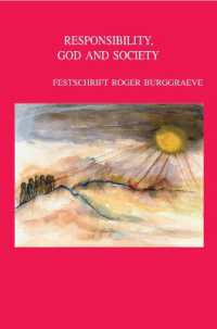 Responsibility, God and Society. Theological Ethics in Dialogue : Festschrift Roger Burggraeve (Bibliotheca Ephemeridum Theologicarum Lovaniensium)