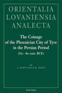 The Coinage of the Phoenician City of Tyre in the Persian Period (5th - 4th Century BCE) (Orientalia Lovaniensia Analecta)