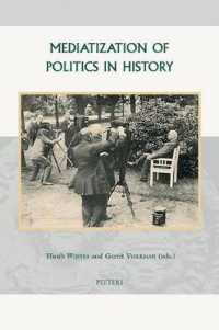 Mediatization of Politics in History (Groningen Studies in Cultural Change)
