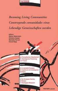 Becoming Living Communities - Construyendo Comunidades Vivas - Lebendige Gemeinschaften Werden (Journal of the European Society of Women in Theological Research)