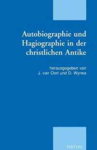 Autobiographie und Hagiographie in der Christlichen Antike (Patristic Studies)