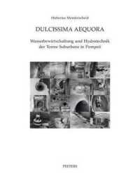 Dulcissima Aequora : Wasserbewirtschaftung und Hydrotechnik der Terme Suburbane in Pompeii (Babesch Supplements)