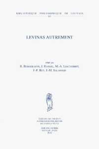 Levinas autrement (Bibliothèque philosophique de louvain)