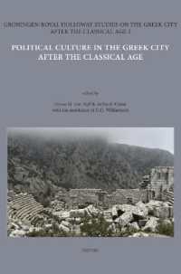 Political Culture in the Greek City after the Classical Age (Groningen-royal Holloway Studies on the Greek City after the Classical Age)