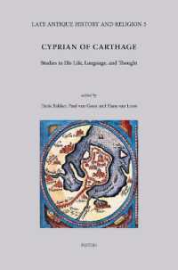 Cyprian of Carthage : Studies in His Life, Language and Thought (Late Antique History and Religion)