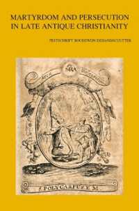 Martyrdom and Persecution in Late Antique Christianity : Festschrift Boudewijn Dehandschutter (Bibliotheca Ephemeridum Theologicarum Lovaniensium)