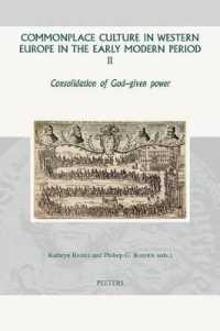 Commonplace Culture in Western Europe in the Early Modern Period II : Consolidation of God-given Power (Groningen Studies in Cultural Change)