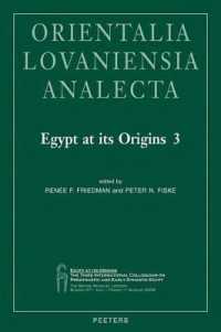 Egypt at Its Origins 3 : Proceedings of the Third International Conference 'Origin of the State. Predynastic and Early Dynastic Egypt', London, 27th July - 1st August 2008 (Orientalia Lovaniensia Analecta)