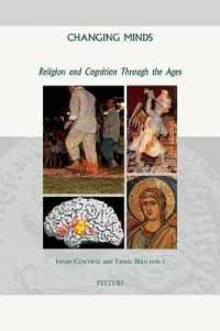 Changing Minds : Religion and Cognition through the Ages (Groningen Studies in Cultural Change)