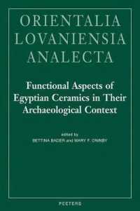 Functional Aspects of Egyptian Ceramics in their Archaeological Context : Proceedings of a Conference held at the McDonald Institute for Archaeological Research, Cambridge, July 24th - July 25th, 2009 (Orientalia Lovaniensia Analecta)