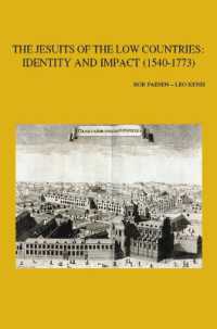 The Jesuits of the Low Countries: Identity and Impact (1540-1773) : Proceedings of the International Congress at the Faculty of Theology, KU Leuven (3-5 December 2009) (Bibliotheca Ephemeridum Theologicarum Lovaniensium)