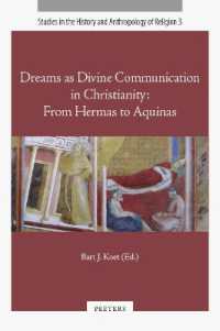 Dreams as Divine Communication in Christianity : From Hermas to Aquinas (Studies in the History and Anthropology of Religion)