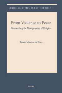 From Violence to Peace : Dismantling the Manipulation of Religion (Conflict, Ethics, and Spirituality)