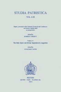 Studia Patristica. Vol. LXI - Papers presented at the Sixteenth International Conference on Patristic Studies held in Oxford 2011 : Volume 9: The Holy Spirit and Divine Inspiration in Augustine (Studia patristica)