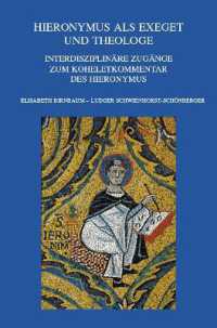 Hieronymus als Exeget und Theologe : Interdisziplinäre Zugänge zum Koheletkommentar des Hieronymus (Bibliotheca Ephemeridum Theologicarum Lovaniensium)