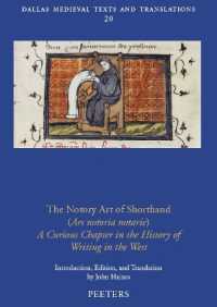 The Notory Art of Shorthand (Ars notoria notarie) : A Curious Chapter in the History of Writing in the West (Dallas Medieval Texts and Translations)