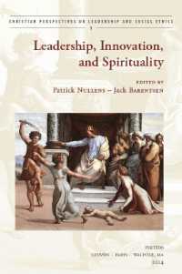 Leadership, Innovation, and Spirituality (Christian Perspectives on Leadership and Social Ethics)