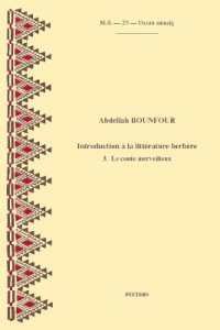 Introduction à la littérature berbère. 3. Le conte merveilleux (Selaf - Société d'Études linguistiques et anthropologiques de france)