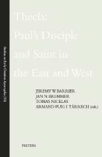 Thecla: Paul's Disciple and Saint in the East and West (Studies on Early Christian Apocrypha)