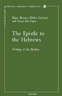 The Epistle to the Hebrews : Writing at the Borders (Contributions to Biblical Exegesis & Theology)