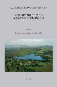 Writing to Survive. a Commentary on Sidonius Apollinaris, Letters Book 7. Volume 2: the Ascetic Letters 12-18 (Late Antique History and Religion)