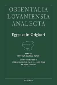 Egypt at its Origins 4 : Proceedings of the Fourth International Conference 'Origin of the State. Predynastic and Early Dynastic Egypt', New York, 26th-30th July 2011 (Orientalia Lovaniensia Analecta)