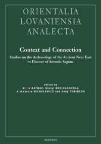 Context and Connection : Studies on the Archaeology of the Ancient Near East in Honour of Antonio Sagona (Orientalia Lovaniensia Analecta)
