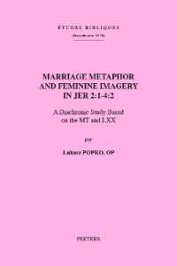 Marriage Metaphor and Feminine Imagery in Jer 2:1-4:2 : A Diachronic Study Based on the MT and LXX (Études Bibliques. Nouvelle Série)