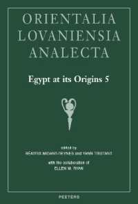 Egypt at its Origins 5 : Proceedings of the Fifth International Conference 'Origin of the State. Predynastic and Early Dynastic Egypt', Cairo, 13th-18th April 2014 (Orientalia Lovaniensia Analecta)