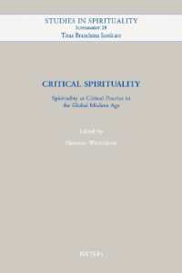 Critical Spirituality : Spirituality as Critical Practice in the Global Modern Age (Studies in Spirituality Supplements)