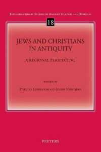 Jews and Christians in Antiquity : A Regional Perspective (Interdisciplinary Studies in Ancient Culture and Religion)