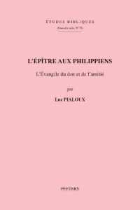 L'épître aux Philippiens : L'Évangile du don et de l'amitié (Études Bibliques. Nouvelle Série)