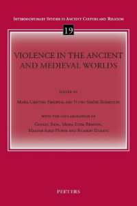 Violence in the Ancient and Medieval Worlds (Interdisciplinary Studies in Ancient Culture and Religion)