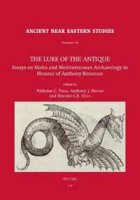 The Lure of the Antique : Essays on Malta and Mediterranean Archaeology in Honour of Anthony Bonanno (Ancient Near Eastern Studies Supplement Series)