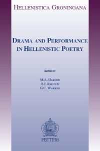 Drama and Performance in Hellenistic Poetry (Hellenistica Groningana)