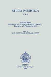 Studia Patristica. Vol. C - Including Papers Presented at the Sixth British Patristics Conference, Birmingham, 5-7 September 2016 (Studia patristica)