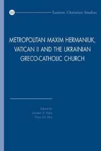 Metropolitan Maxim Hermaniuk, Vatican II and the Ukrainian Greco-Catholic Church (Eastern Christian Studies)